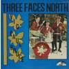 Three Faces North