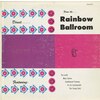 Direct..... from the…. Rainbow Ballroom