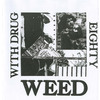 With Drug b/w Eighty (picture sleeve)