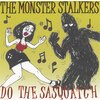 Do the Sasquatch b/w Wailin' Wolf/ (Don't Go to) Forbidden Plateau (picture sleeve)