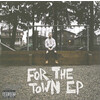 For The Town EP