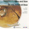 Here And Now: A Celebration of Canadian Music - Music of The First Peoples and Folk Music