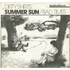 Summer Sun b/w Bad Times