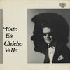 Este Es Chicho Valle