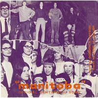 Manitoba Centennial Song (split with Daniel MacIntyre School Choir) (picture sleeve)