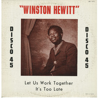 Let Us Work Together // It's Too Late