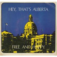Hey, That's Alberta b/w The Land We Like Best