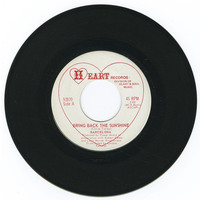 Bring Back the Sunshine b/w I May Have Been a Fool