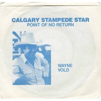 Calgary Stampede Star b/w Point of No Return (picture sleeve)
