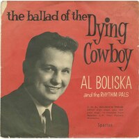 The Ballad of the Dying Cowboy (picture sleeve) (split with Albert White and the Gaslight Orchestra)