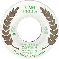 Cam Fella The Pacing Machine b/w Cam The Pacing Machine (picture sleeve)
