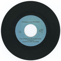 You Shoulda Believed in Me b/w For You