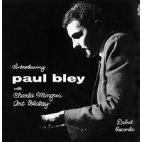 Introducing Paul Bley (With Charlie Mingus and Art Blakey)