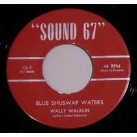 Blue Shuswap Waters b/w My Baby's Crazy About Me