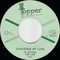 Challenge My Love b/w Sweep it Out in the Shed