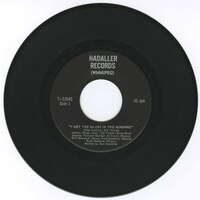 I Get the Blues in the Morning b/w Waltz in the Night