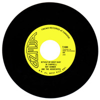 Without My Sweet Baby b/w Baby You’re What I Need