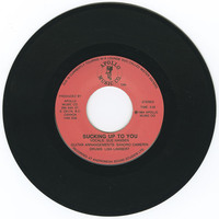 Sucking Up To You b/w Shut Up