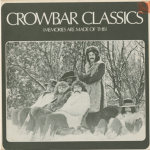Crowbar Classics (Memories Are Made of This)