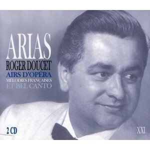 Arias - Airs D'Opéra, Mélodies Françaises Et Bel Canto