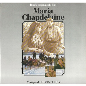 Maria Chapdelaine (enregistrement sonore): bande originale du film de Gilles Carle, musique de Lewis Furey