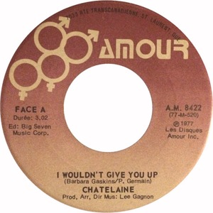 I Wouldn't Give You Up b/w I Wouldn't Give You Up [Instrumental]