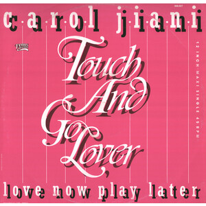 Touch and Go Lover b/w Love Now Play Later