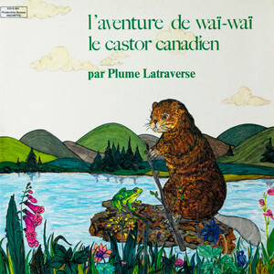 L'aventure de Waï-Waï le castor canadien