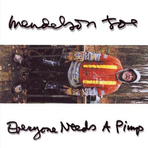 Everyone Needs a Pimp