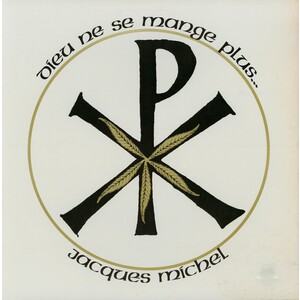 Dieu ne se mange plus...