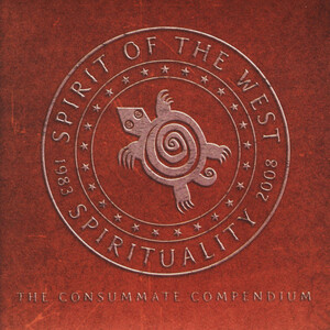 Spirituality 1983-2008: The Consummate Compendium
