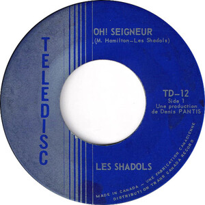 Oh! Seigneur b/w Dis-Moi Si Tu L'aimes
