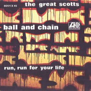 Ball & Chain b/w Run, Run For Your Life (picture sleeve)
