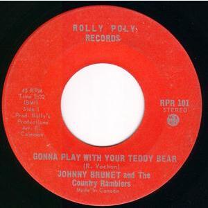 Gonna Play With Your Teddy Bear b/w Baby I Know