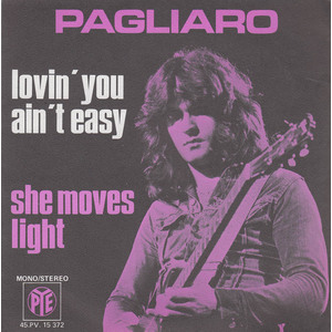 Lovin' You Ain't Easy b/w She Moves Light (picture sleeve)