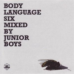 Body Language Volume 6 Mixed by Junior Boys
