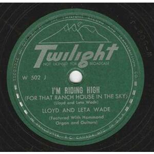 I'm Riding High (For That Ranch House in the Sky) // Back Home on the Caribou Trail