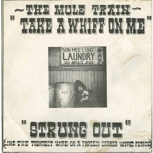 Take a Whiff on Me b/w Strung Out (Like The Tightest Wire On A Frozen Barbed-Wire Fence) (picture sleeve)