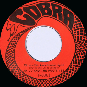 Chips-Chicken-Banana Split b/w Fugitive Song