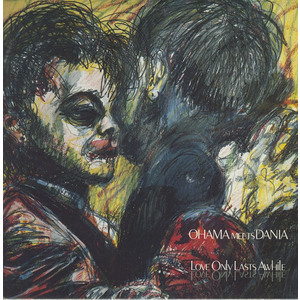 Ohama Meets Dania: Love Only Lasts Awhile