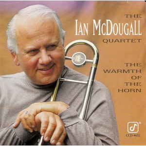 Warmth Of The Horn (Ian McDougall Quartet)
