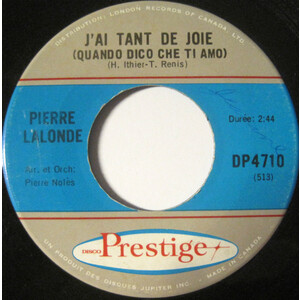 	J'ai Tant De Joie (Quando Dico Che Ti Amo) b/w Donne-moi Ta Bouche (There's A Kind of Hush)