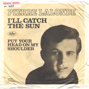  I'll Catch The Sun (Peter's Theme) b/w Put Your Head On My Shoulder (picture sleeve)