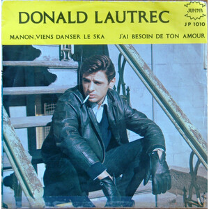  J'ai Besoin De Ton Amour b/w Manon, Viens Danser Le Ska (picture sleeve)
