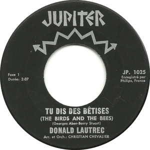  Tu Dis Des Bêtises (The Birds And The Bees) b/w Dis Bonjour à Tous Les Copains
