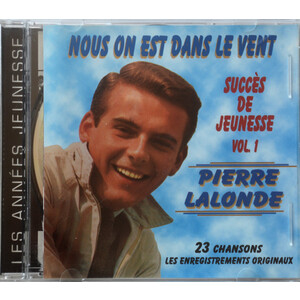 Nous On Est Dans Le Vent - Succès De Jeunesse Vol.1