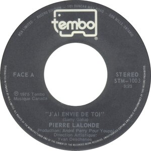 	"J'Ai Envie De Toi" (Stereo) b/w "J'Ai Envie De Toi" (Mono)
