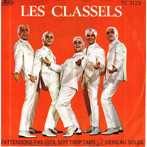 N'attendons Pas Qu'il Soit Trop Tard b/w Viens Au Soleil (picture sleeve)