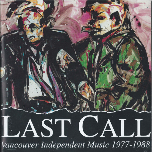 Last Call, Vancouver Independent Music 1977-1988 comp