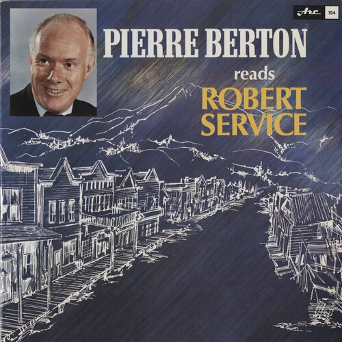 Pierre Berton reads Robert Service